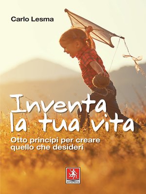 cover image of Inventa la tua vita